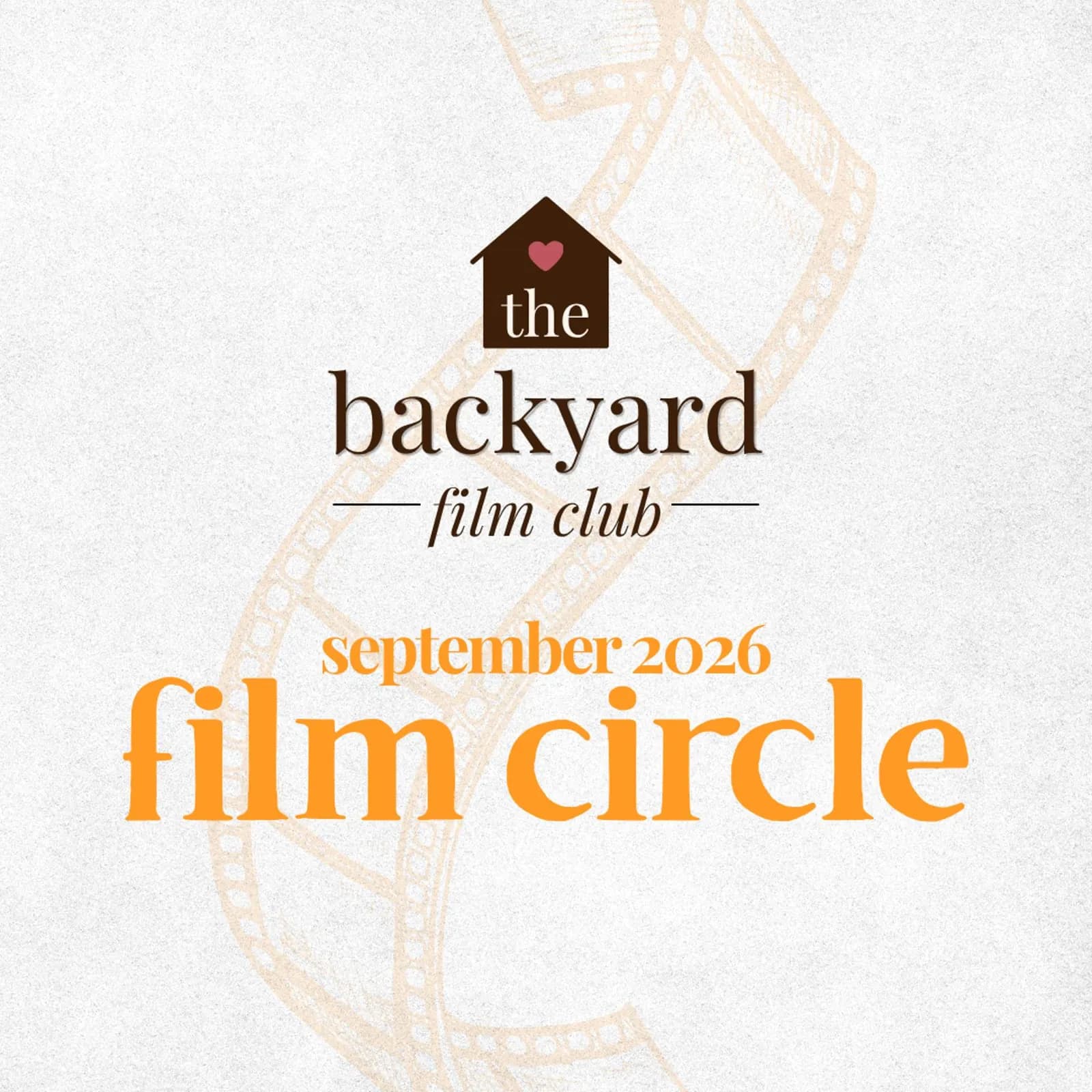 The Backyard Film Club (Sep 2026 Film Circle)