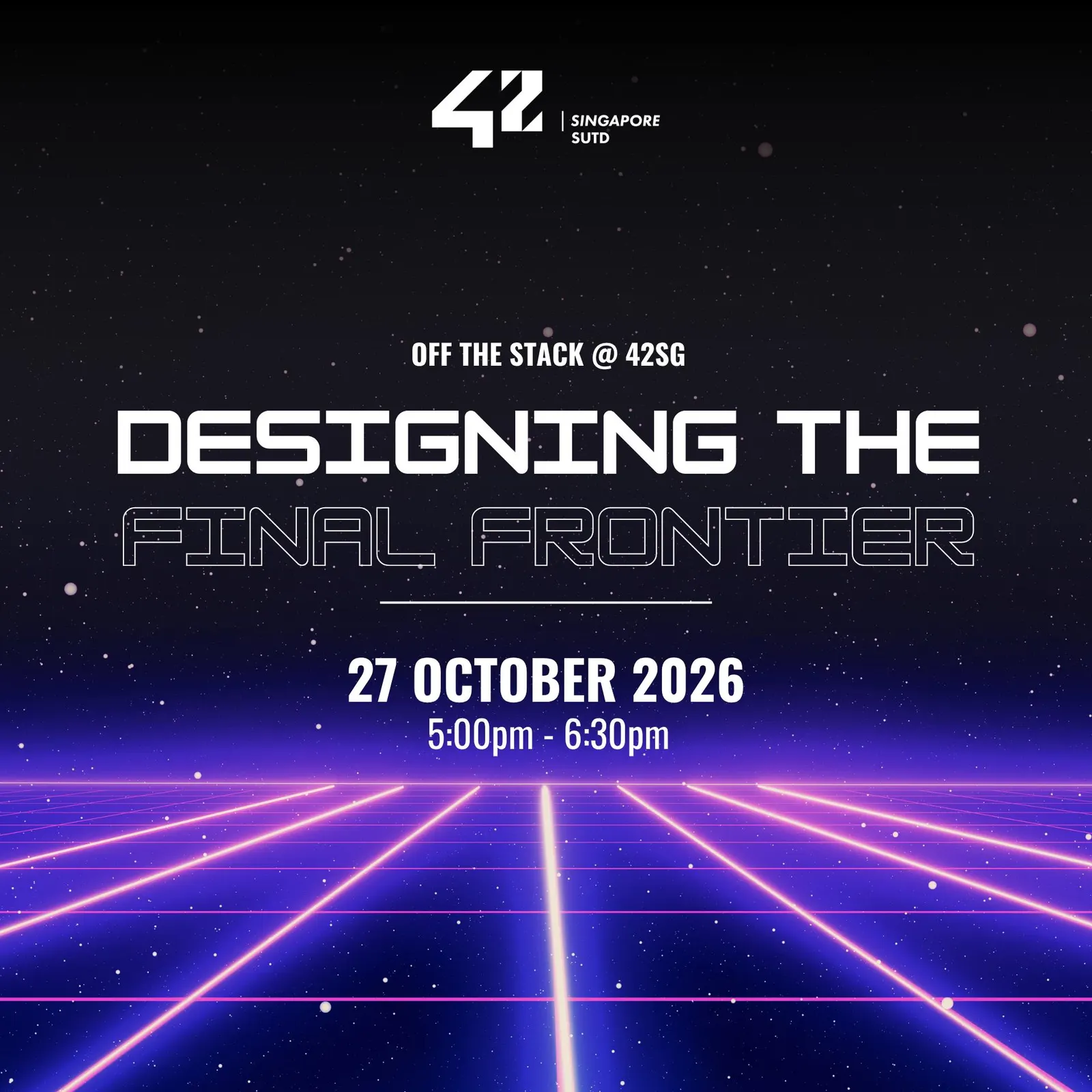 Designing the Final Frontier