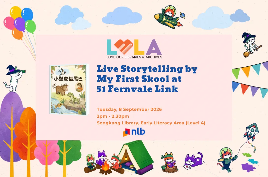 [LOLA 2026] Live Storytelling by My First Skool at 51 Fernvale Link