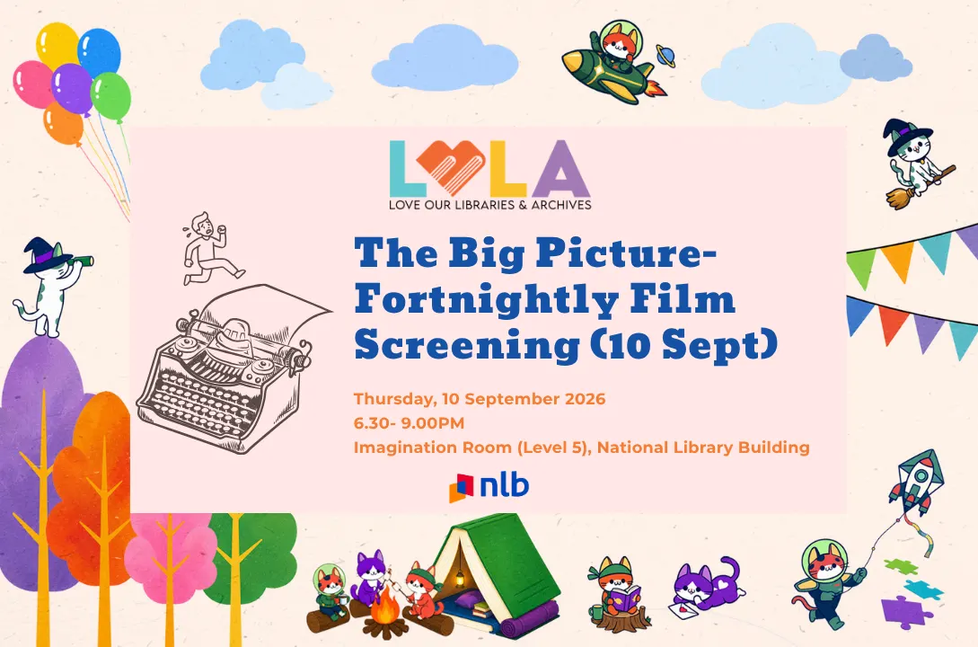 [LOLA 2026] The Big Picture- Fortnightly Film Screening (10 September) | Central Arts Library