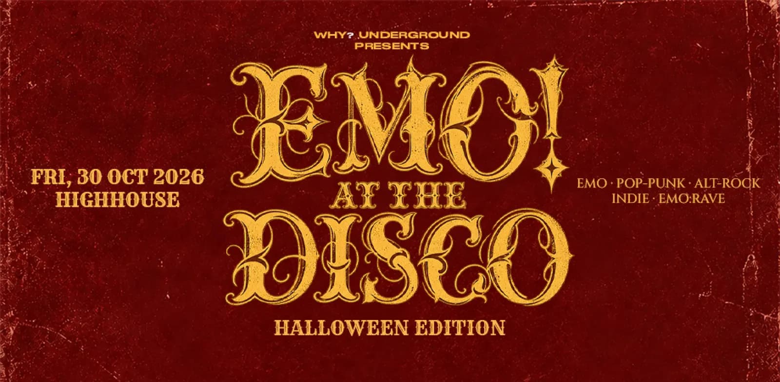 WHY? Underground | EMO! AT THE DISCO