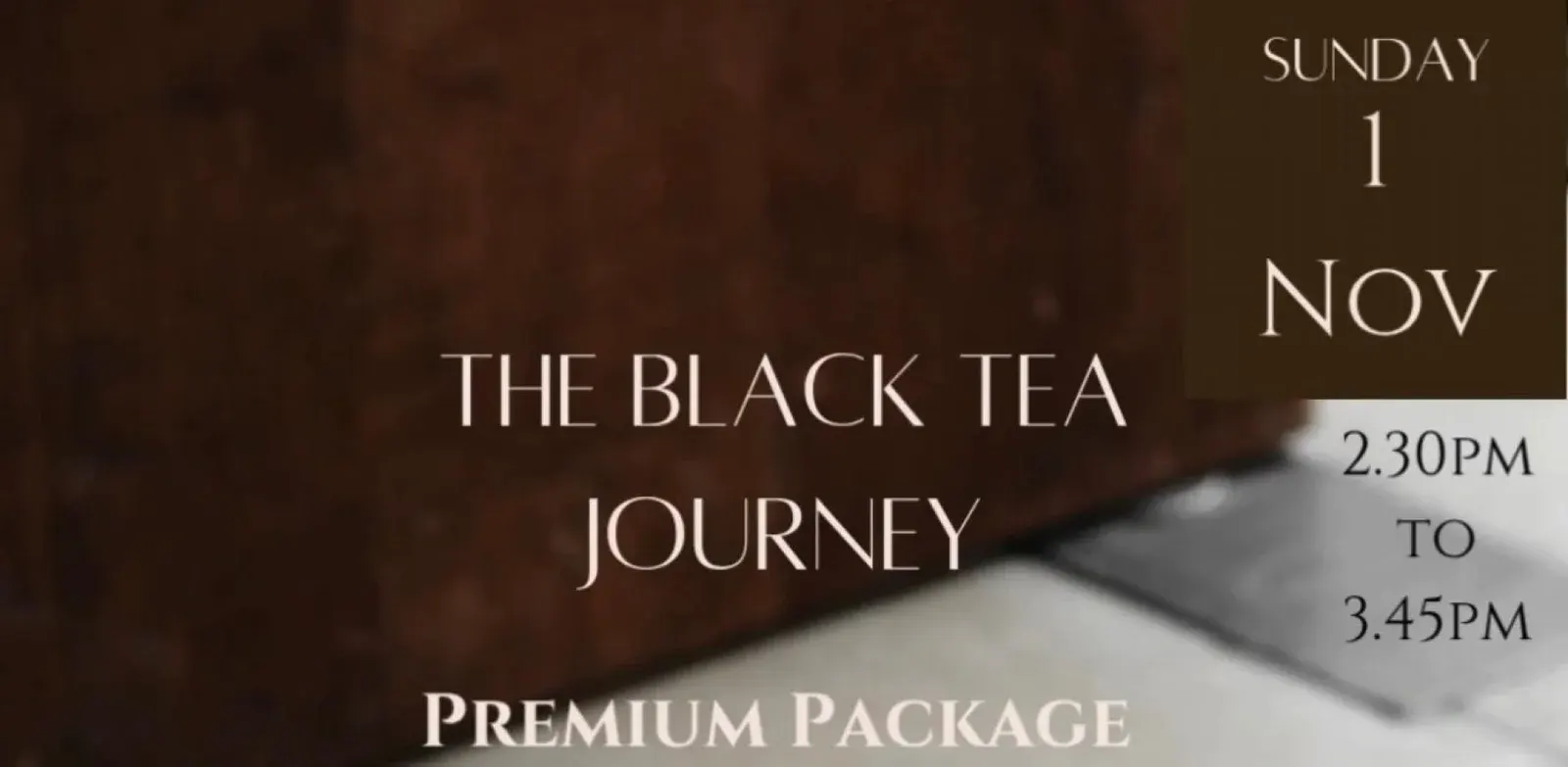 The Black Tea Journey 1 Nov 2026