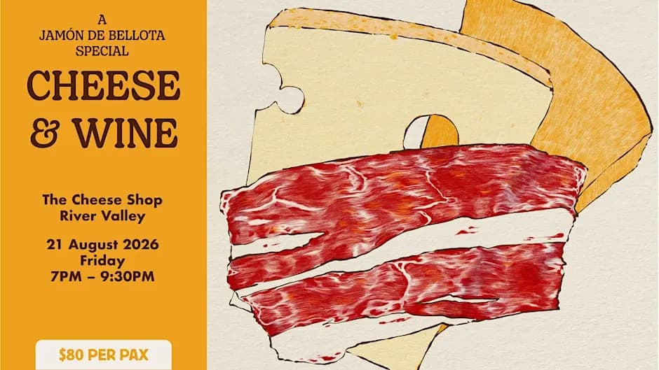 Cheese & Wine Night: Jamón de Bellota Special (River Valley) - 21 Aug