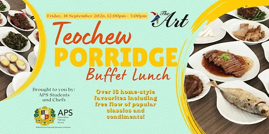 Teochew Porridge Buffet Lunch at The ART