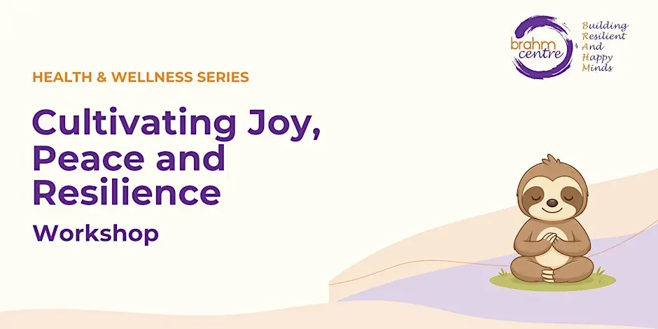 H&W: Cultivating Joy, Peace and Resilience Workshop by A/Prof Angie Chew
