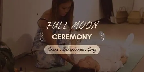 Full Moon Ceremony ~ Cacao, Innerdance, Gong