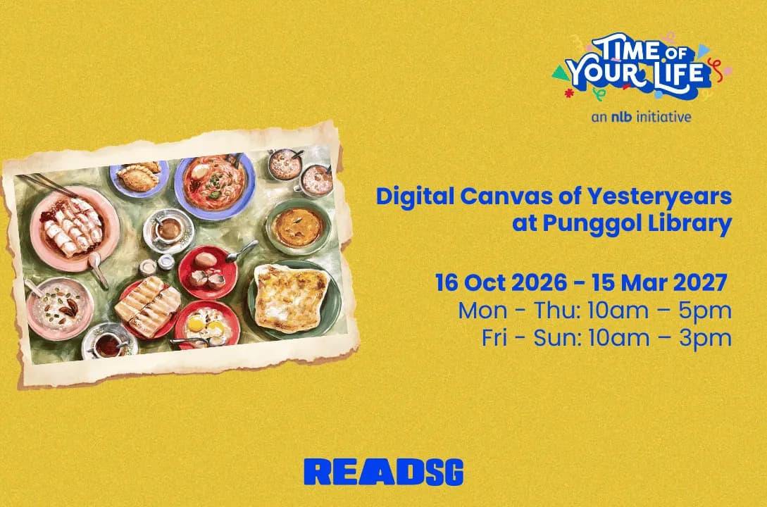 Digital Canvas of Yesteryears at Punggol Library | TOYLC26