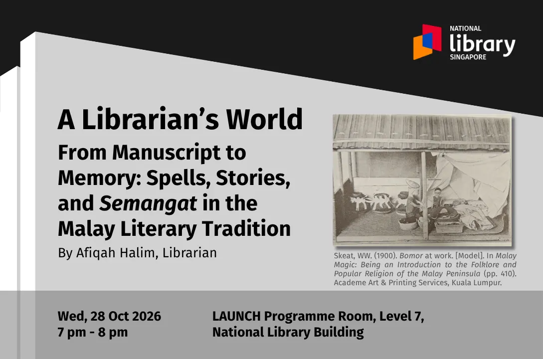 A Librarian's World | From Manuscript to Memory: Spells, Stories, and Semangat in the Malay Literary Tradition