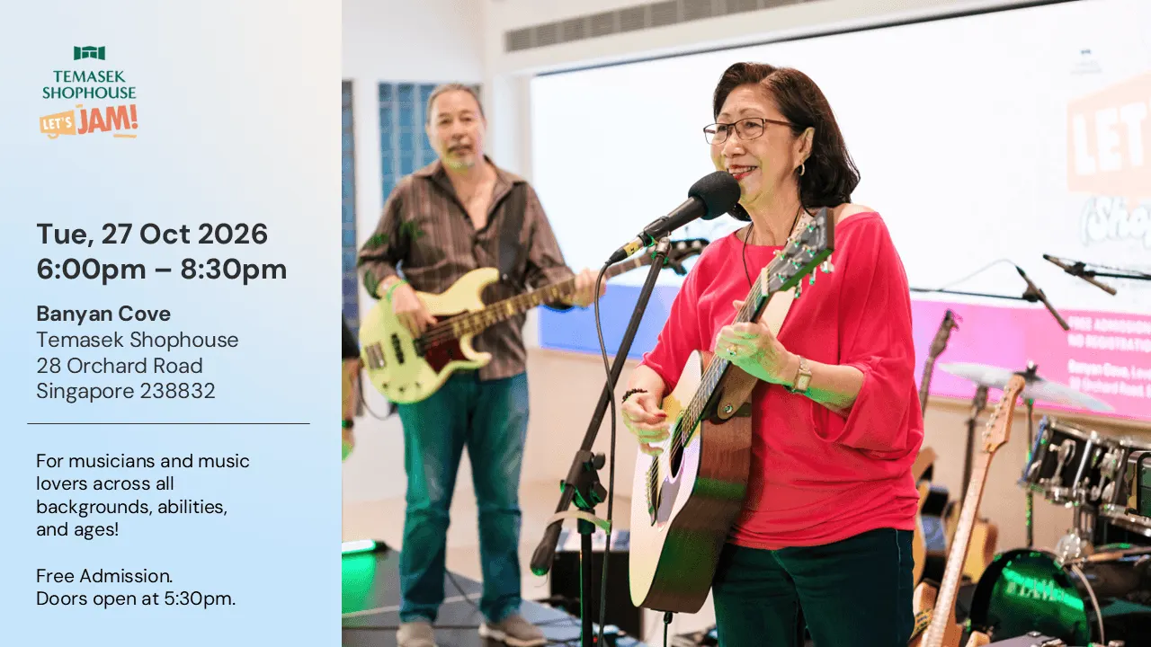 Temasek Shophouse Let's Jam: October 2026