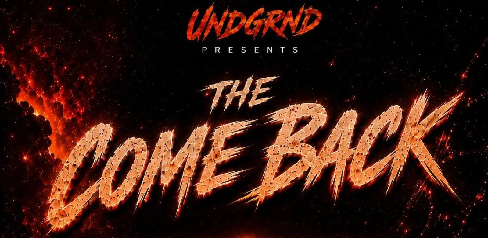 UNDGRND: THE COMEBACK