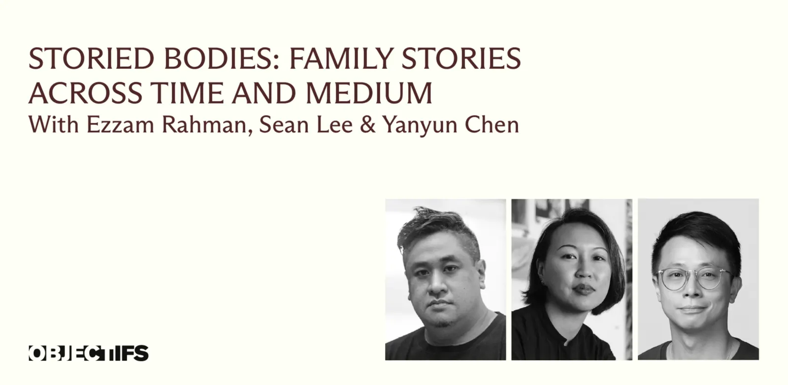 Storied Bodies: Family stories across time and mediums (With Ezzam Rahman, Sean Lee and Yanyun Chen)