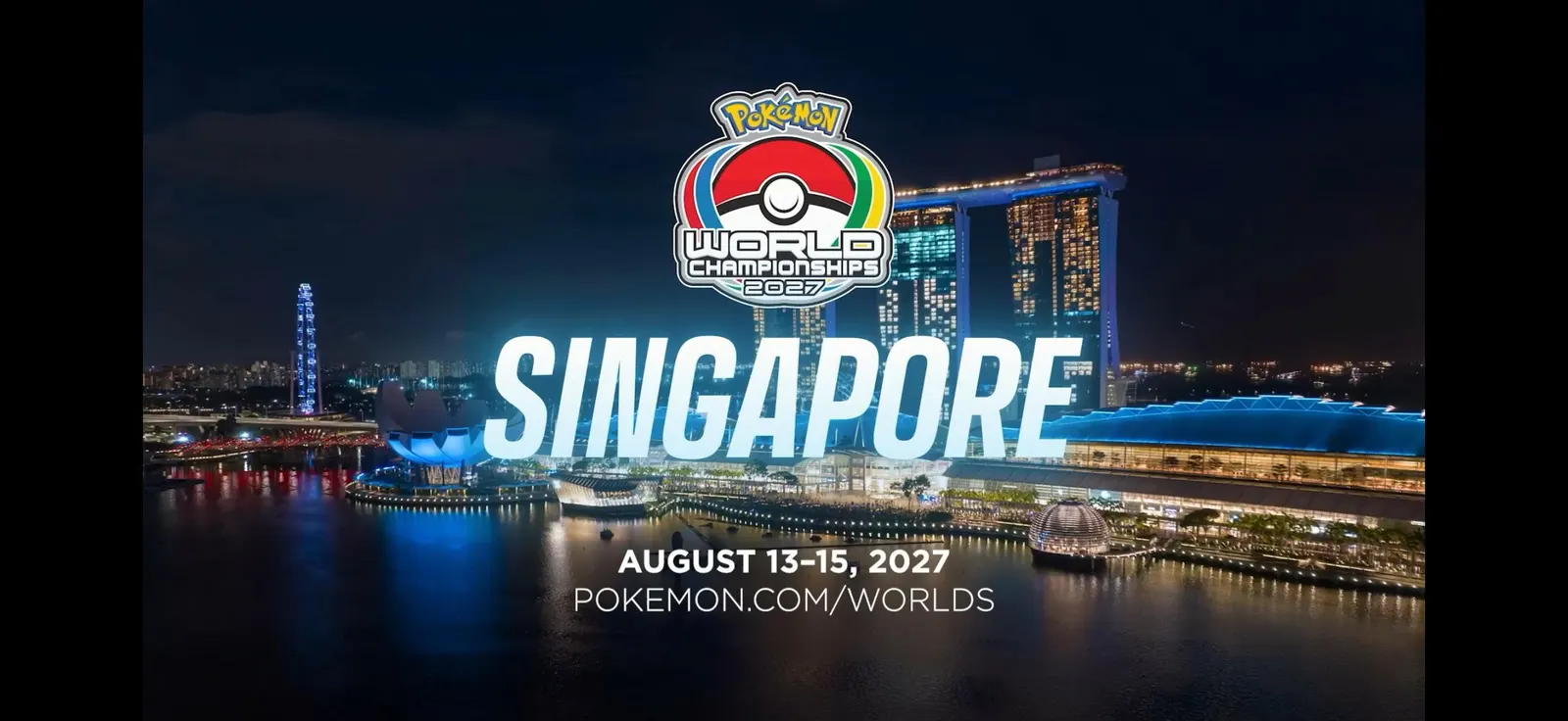Pokémon World Championships 2027 logo over the Marina Bay skyline at night, with the dates August 13–15, 2027