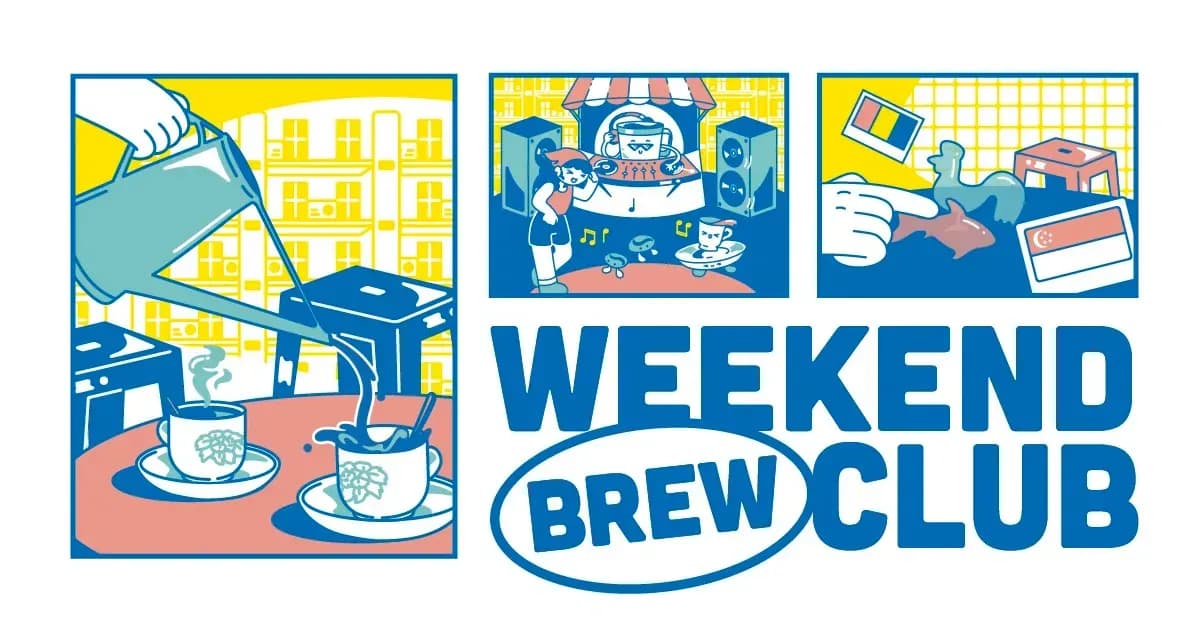 Weekend Brew Club key visual: illustrated panels of kopi being poured into two cups against an HDB block, a DJ counter with a kopi-cup mascot, and the Weekend Brew Club wordmark